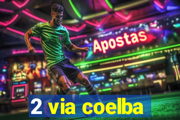 2 via coelba